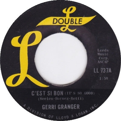 Gerri Granger : C'est Si Bon (It's So Good) / Show Stopper (7", Single)