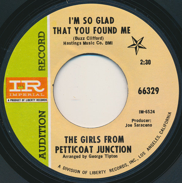 The Girls From Petticoat Junction : I'm So Glad That You Found Me (7", Advance, Promo, Styrene, She)