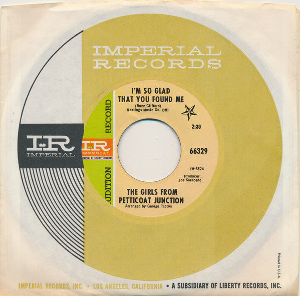 The Girls From Petticoat Junction : I'm So Glad That You Found Me (7", Advance, Promo, Styrene, She)