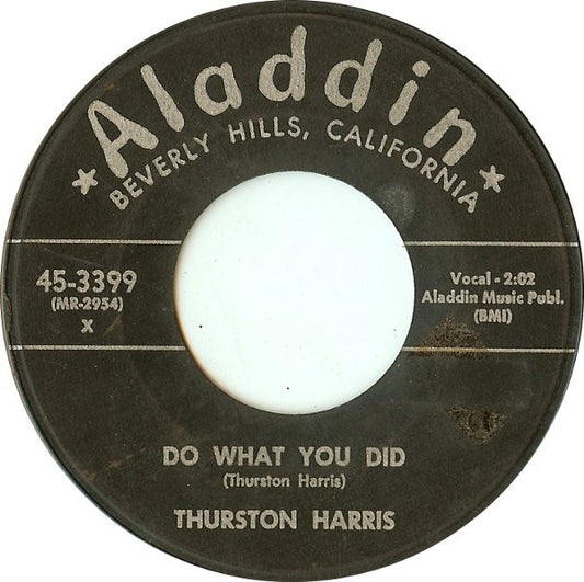 Thurston Harris : Do What You Did / I'm Asking Forgiveness (7", Mon)