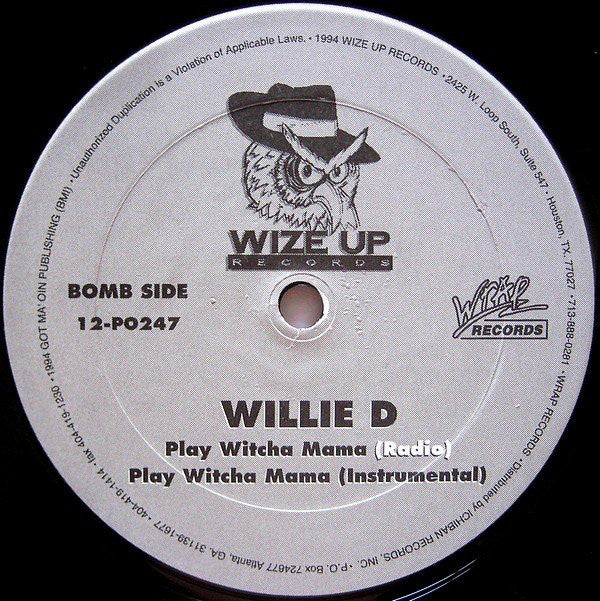 Willie D : Play Witcha Mama (12")
