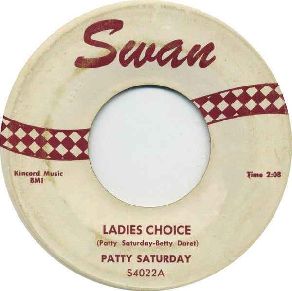 Patty Saturday : Ladies Choice (7")