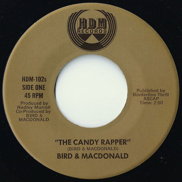 Bird & MacDonald : The Candy Rapper (7")