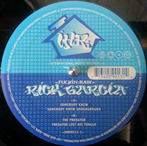 Rick Garcia : Fuckin Raw (12")