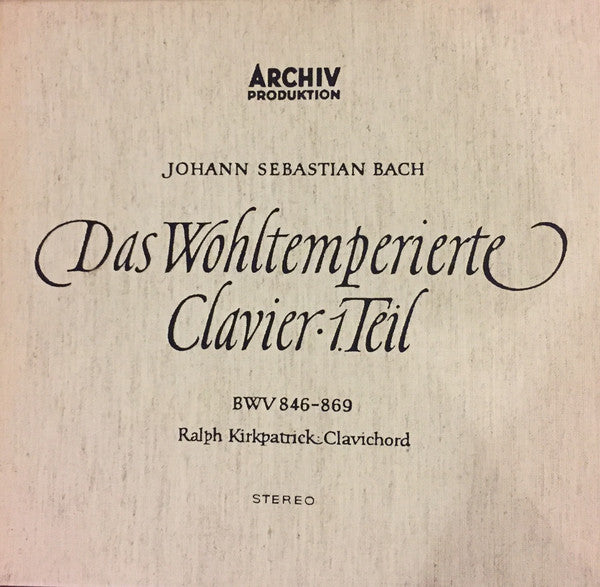 Johann Sebastian Bach - Ralph Kirkpatrick : Das Wohltemperierte Clavier, 1.Teil (2xLP + Box)