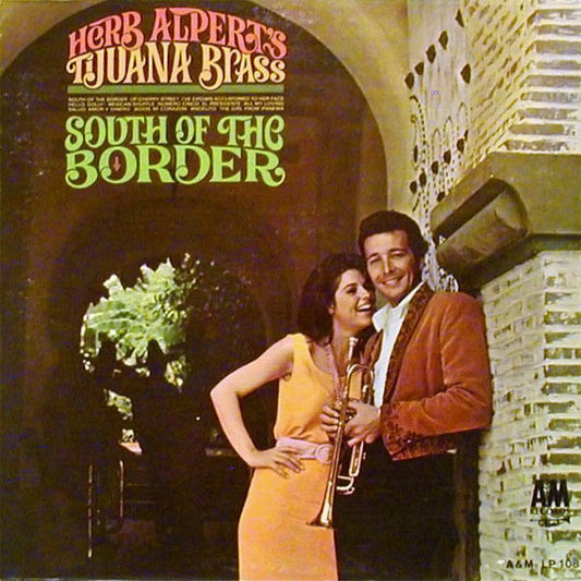Herb Alpert's Tijuana Brass* : South Of The Border (LP, Album, Mono)