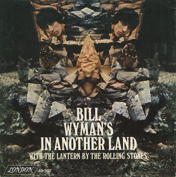 Bill Wyman - The Rolling Stones : In Another Land / The Lantern (7", Styrene)