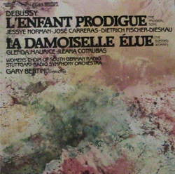 Debussy* - Jessye Norman • José Carreras • Dietrich Fischer-Dieskau, Glenda Maurice • Ileana Cotrubas, Women's Choir Of South German Radio*, Stuttgart Radio Symphony Orchestra*, Gary Bertini : L'Enfant Prodigue (The Prodigal Son) / La Damoiselle Élue (The Blessed Woman) (LP, Album)