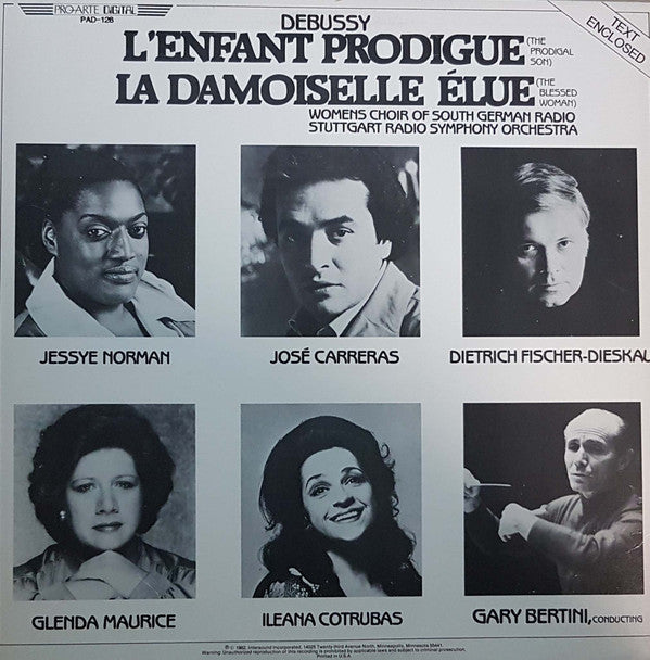 Debussy* - Jessye Norman • José Carreras • Dietrich Fischer-Dieskau, Glenda Maurice • Ileana Cotrubas, Women's Choir Of South German Radio*, Stuttgart Radio Symphony Orchestra*, Gary Bertini : L'Enfant Prodigue (The Prodigal Son) / La Damoiselle Élue (The Blessed Woman) (LP, Album)