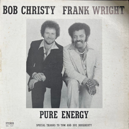 Bob Christy, Frank Wright (7) : Pure Energy (LP, Album)