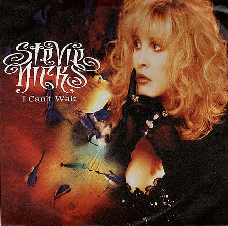 Stevie Nicks : I Can't Wait (7")