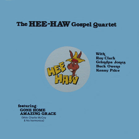 The Hee-Haw Gospel Quartet* : The Hee-Haw Gospel Quartet (LP, Album, Mono)