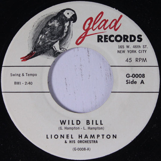 Lionel Hampton And His Orchestra : Wild Bill / Wailin' (7")