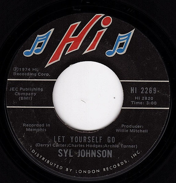 Syl Johnson : Let Yourself Go / Please Don't Give Up On Me (7", Single, Styrene, Ter)