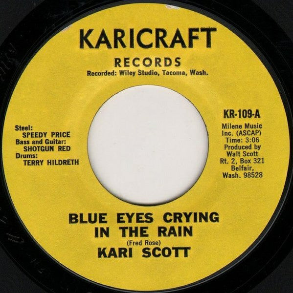 Kari Scott : Blue Eyes Crying In The Rain / Tell Me Honey (7")