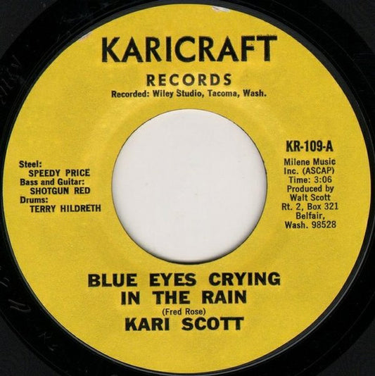 Kari Scott : Blue Eyes Crying In The Rain / Tell Me Honey (7")