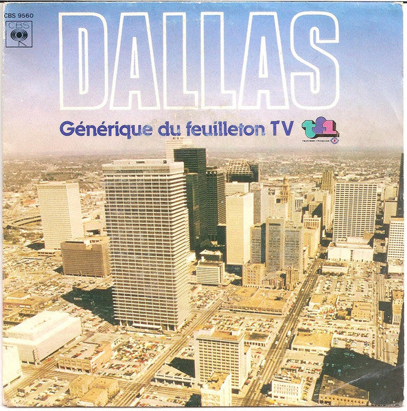 Dallas (11) : Générique Du Feuilleton TV (7")