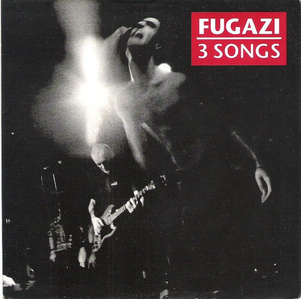 Fugazi : 3 Songs (7", RE, $3 )