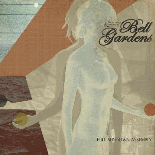 Bell Gardens : Full Sundown Assembly (LP, Album, Ora)