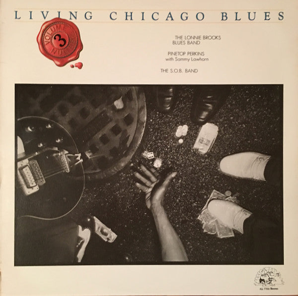 The Lonnie Brooks Blues Band / Pinetop Perkins With Sammy Lawhorn / Sons Of Blues : Living Chicago Blues Volume Number 3 (LP, Comp, Scr)