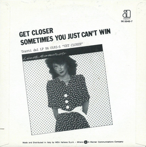 Linda Ronstadt : Get Closer (7")