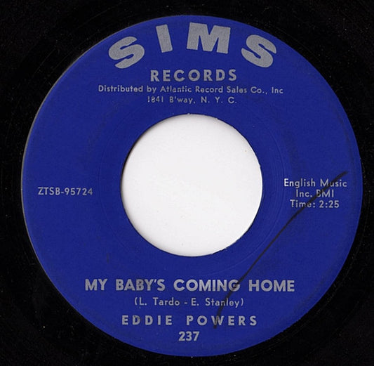Eddie Powers : A Million Tears Ago / My Baby's Coming Home (7", Mono)