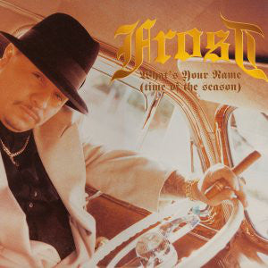 Kid Frost : What's Your Name (Time Of The Season) (12")