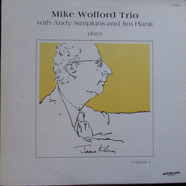 Mike Wofford Trio With Andy Simpkins* And Jim Plank : Plays Jerome Kern - Volume 1 (LP, Album)