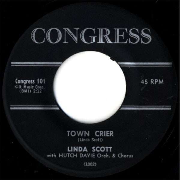 Linda Scott With Hutch Davie Orchestra & Chorus : Town Crier / Yessiree (7")