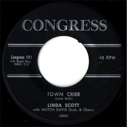 Linda Scott With Hutch Davie Orchestra & Chorus : Town Crier / Yessiree (7")