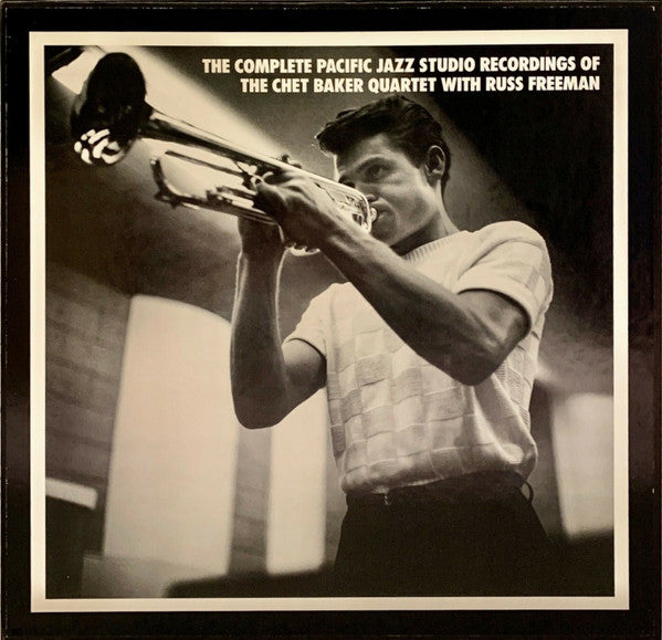 The Chet Baker Quartet* With Russ Freeman : The Complete Pacific Jazz Studio Recordings Of The Chet Baker Quartet With Russ Freeman (3xCD, Album, RE + Box, Comp, Ltd, Num)