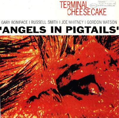 Terminal Cheesecake : Angels In Pigtails (LP, Album)