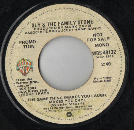 Sly And The Family Stone* : The Same Thing (Makes You Laugh Makes You Cry) (7", Mono, Promo)