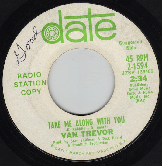 Van Trevor : Take Me Along With You (7", Promo)