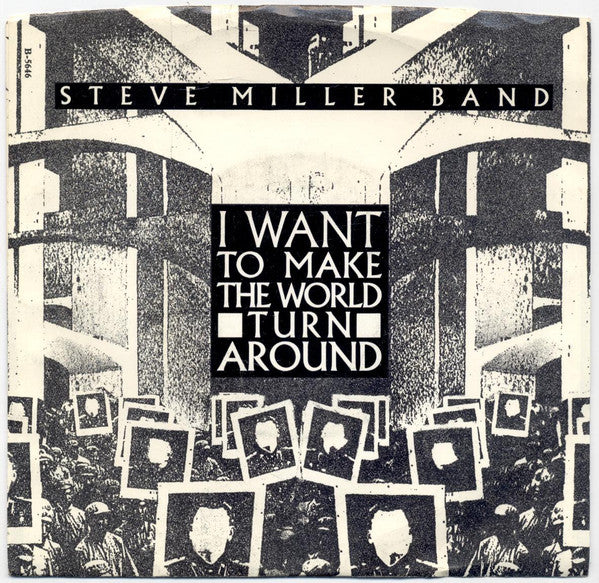 Steve Miller Band : I Want To Make The World Turn Around (7", Promo)