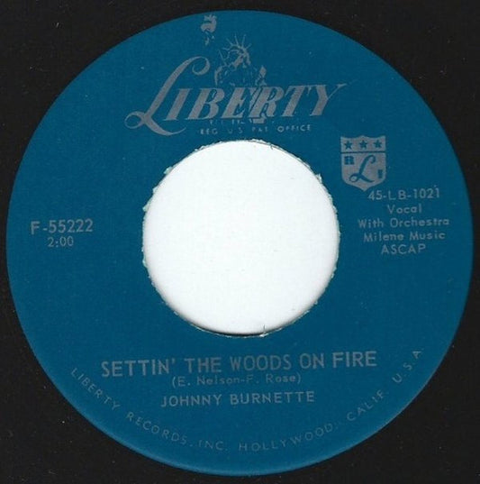 Johnny Burnette : Settin' The Woods On Fire (7", Single)