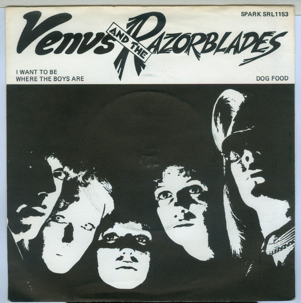 Venus & The Razorblades : I Want To Be Where The Boys Are (7", Single, Pun)