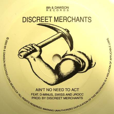 Discreet Merchants : Ain't No Need To Act (7", Single, Whi)