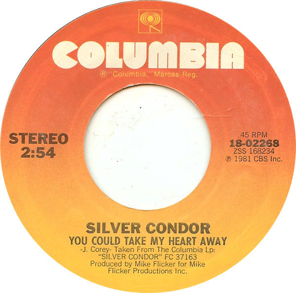Silver Condor : You Could Take My Heart Away (7")