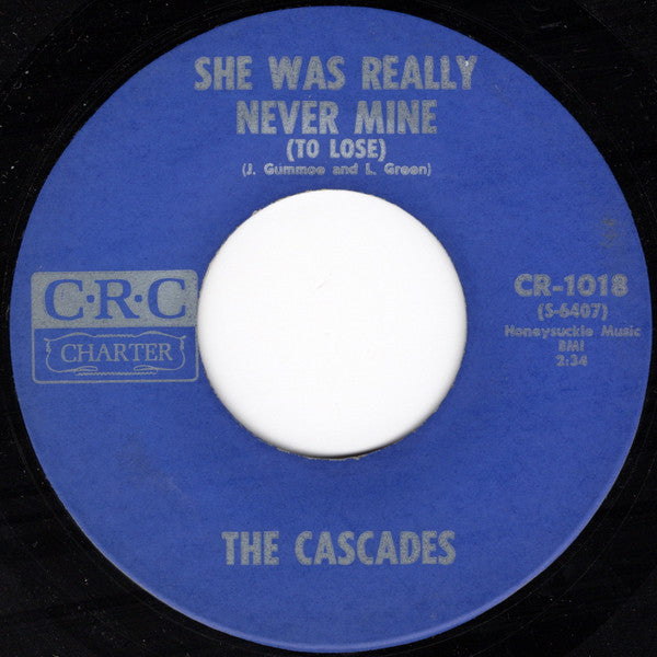 The Cascades (2) : She Was Really Never Mine (To Lose) (7", Single)