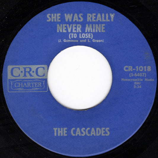 The Cascades (2) : She Was Really Never Mine (To Lose) (7", Single)