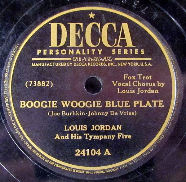 Louis Jordan And His Tympany Five : Boogie Woogie Blue Plate / Sure Had A Wonderful Time (Shellac, 10")