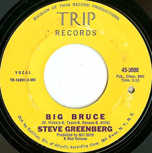 Steve Greenberg (2) : Big Bruce (7", Single, Styrene, MO )