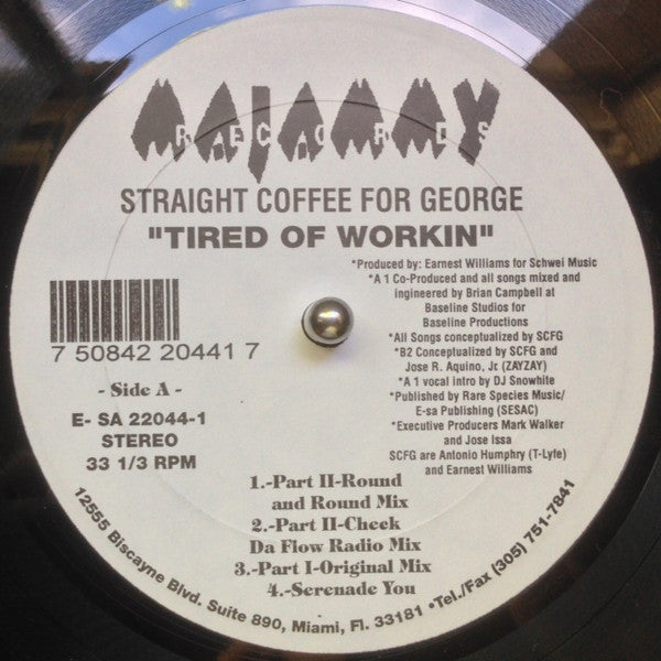 Straight Coffee For George : Tired Of Workin' (12")