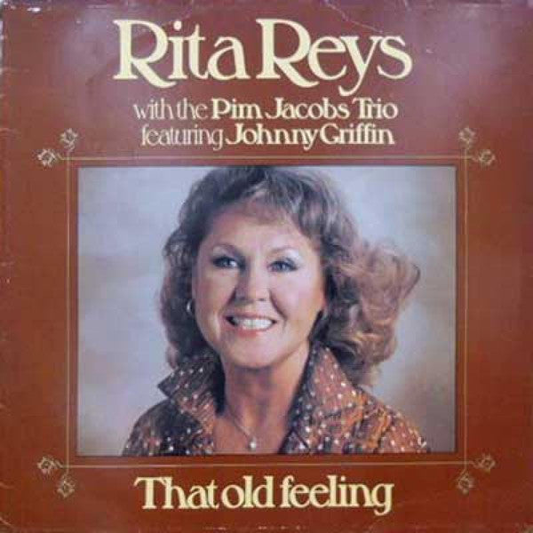 Rita Reys With The Pim Jacobs Trio Featuring Johnny Griffin : That Old Feeling (LP)