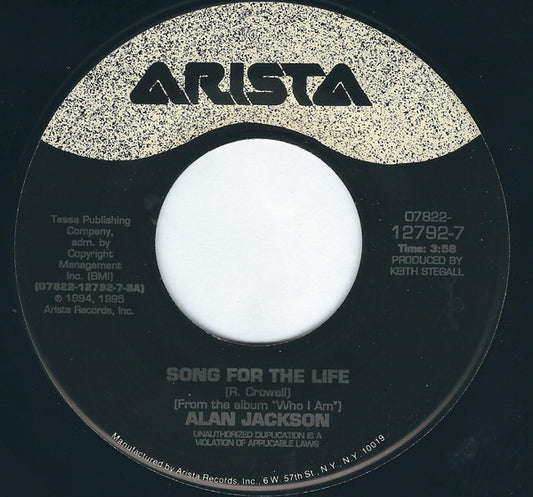 Alan Jackson (2) : Song For The Life (7")