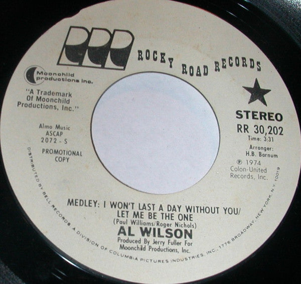 Al Wilson : Medley: I Won't Last A Day Without You / Let Me Be The One (7", Mono, Promo)