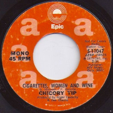 Chicory Tip : Cigarettes, Women And Wine (7", Promo)