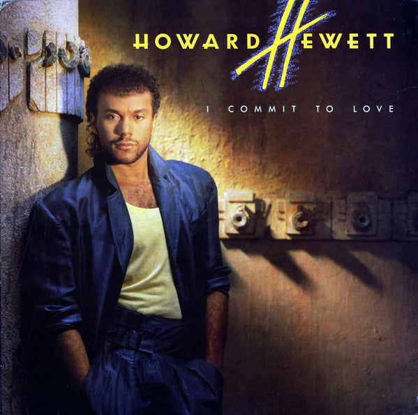 Howard Hewett : I Commit To Love (LP, Album, SP )