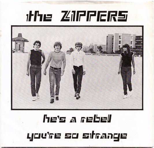 The Zippers (2) : He's A Rebel / You're So Strange (7", Single)